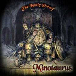 Minotaurus (GER-2) : The Lonely Dwarf